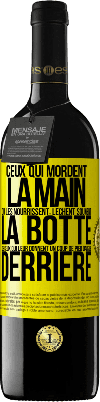 39,95 € Envoi gratuit | Vin rouge Édition RED MBE Réserve Ceux qui mordent la main qui les nourrissent, lèchent souvent la botte de ceux qui leur donnent un coup de pied dans le derrière Étiquette Jaune. Étiquette personnalisable Réserve 12 Mois Récolte 2015 Tempranillo