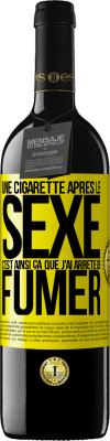 39,95 € Envoi gratuit | Vin rouge Édition RED MBE Réserve Une cigarette après le sexe. C'est ainsi ça que j'ai arrêté de fumer Étiquette Jaune. Étiquette personnalisable Réserve 12 Mois Récolte 2015 Tempranillo