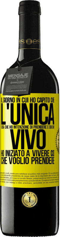 39,95 € Spedizione Gratuita | Vino rosso Edizione RED MBE Riserva Il giorno in cui ho capito che l'unica cosa che ho intenzione di prendere è ciò che vivo, ho iniziato a vivere ciò che Etichetta Gialla. Etichetta personalizzabile Riserva 12 Mesi Raccogliere 2015 Tempranillo