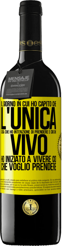 39,95 € Spedizione Gratuita | Vino rosso Edizione RED MBE Riserva Il giorno in cui ho capito che l'unica cosa che ho intenzione di prendere è ciò che vivo, ho iniziato a vivere ciò che Etichetta Gialla. Etichetta personalizzabile Riserva 12 Mesi Raccogliere 2016 Tempranillo
