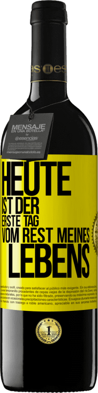 39,95 € Kostenloser Versand | Rotwein RED Ausgabe MBE Reserve Heute ist der erste Tag vom Rest meines Lebens Gelbes Etikett. Anpassbares Etikett Reserve 12 Monate Ernte 2015 Tempranillo