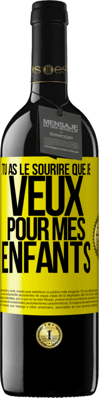 39,95 € Envoi gratuit | Vin rouge Édition RED MBE Réserve Tu as le sourire que je veux pour mes enfants Étiquette Jaune. Étiquette personnalisable Réserve 12 Mois Récolte 2015 Tempranillo