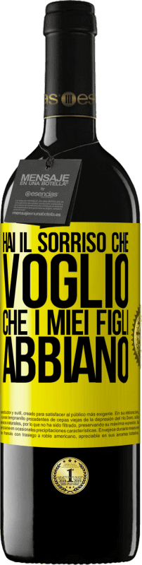 39,95 € Spedizione Gratuita | Vino rosso Edizione RED MBE Riserva Hai il sorriso che voglio che i miei figli abbiano Etichetta Gialla. Etichetta personalizzabile Riserva 12 Mesi Raccogliere 2015 Tempranillo