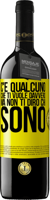 39,95 € Spedizione Gratuita | Vino rosso Edizione RED MBE Riserva C'è qualcuno che ti vuole davvero, ma non ti dirò chi sono Etichetta Gialla. Etichetta personalizzabile Riserva 12 Mesi Raccogliere 2015 Tempranillo