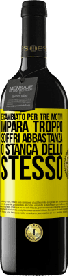 39,95 € Spedizione Gratuita | Vino rosso Edizione RED MBE Riserva È cambiato per tre motivi. Impara troppo, soffri abbastanza o stanca dello stesso Etichetta Gialla. Etichetta personalizzabile Riserva 12 Mesi Raccogliere 2015 Tempranillo