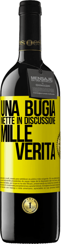 39,95 € Spedizione Gratuita | Vino rosso Edizione RED MBE Riserva Una bugia mette in discussione mille verità Etichetta Gialla. Etichetta personalizzabile Riserva 12 Mesi Raccogliere 2015 Tempranillo