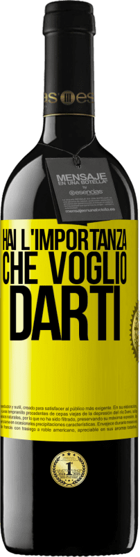 39,95 € Spedizione Gratuita | Vino rosso Edizione RED MBE Riserva Hai l'importanza che voglio darti Etichetta Gialla. Etichetta personalizzabile Riserva 12 Mesi Raccogliere 2016 Tempranillo