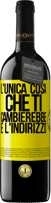 39,95 € Spedizione Gratuita | Vino rosso Edizione RED MBE Riserva L'unica cosa che ti cambierebbe è l'indirizzo Etichetta Gialla. Etichetta personalizzabile Riserva 12 Mesi Raccogliere 2015 Tempranillo