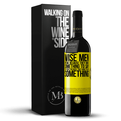 «Wise men speak because they have something to say the fools because they have to say something» RED Edition MBE Reserve