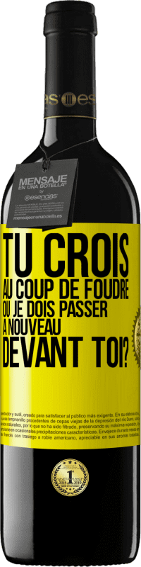 39,95 € Envoi gratuit | Vin rouge Édition RED MBE Réserve Tu crois au coup de foudre ou je dois passer à nouveau devant toi? Étiquette Jaune. Étiquette personnalisable Réserve 12 Mois Récolte 2015 Tempranillo