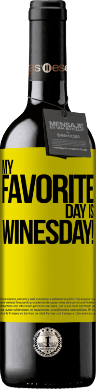 39,95 € Envoi gratuit | Vin rouge Édition RED MBE Réserve My favorite day is winesday! Étiquette Jaune. Étiquette personnalisable Réserve 12 Mois Récolte 2014 Tempranillo
