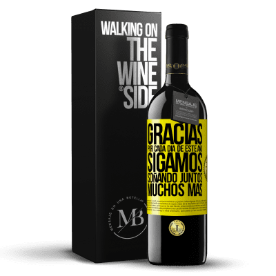 «Gracias por cada día de este año. Sigamos soñando juntos muchos más» Edición RED MBE Reserva