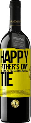39,95 € Free Shipping | Red Wine RED Edition MBE Reserve Happy Father's Day! This year, as you see, does not touch tie Yellow Label. Customizable label Reserve 12 Months Harvest 2014 Tempranillo