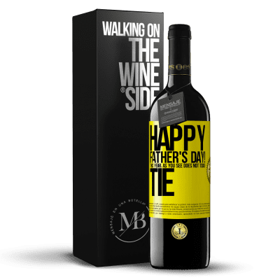 «Happy Father's Day! This year, as you see, does not touch tie» RED Edition MBE Reserve