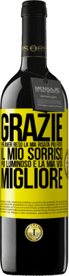 39,95 € Spedizione Gratuita | Vino rosso Edizione RED MBE Riserva Grazie per aver reso la mia risata più forte, il mio sorriso più luminoso e la mia vita migliore Etichetta Gialla. Etichetta personalizzabile Riserva 12 Mesi Raccogliere 2014 Tempranillo