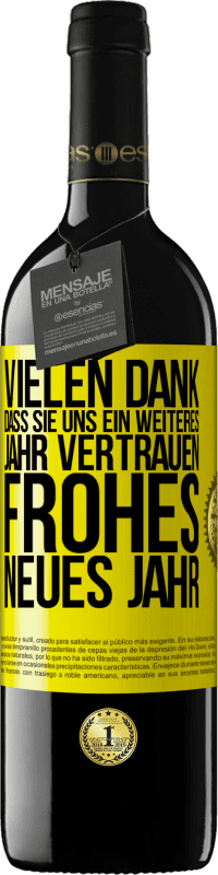 39,95 € Kostenloser Versand | Rotwein RED Ausgabe MBE Reserve Vielen Dank, dass Sie uns ein weiteres Jahr vertrauen. Frohes neues Jahr Gelbes Etikett. Anpassbares Etikett Reserve 12 Monate Ernte 2015 Tempranillo