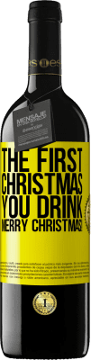 39,95 € Free Shipping | Red Wine RED Edition MBE Reserve The first Christmas you drink. Merry Christmas! Yellow Label. Customizable label Reserve 12 Months Harvest 2015 Tempranillo