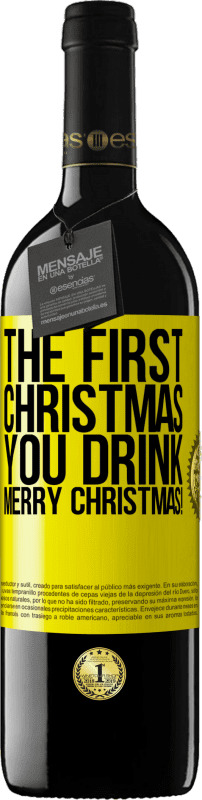 39,95 € 免费送货 | 红酒 RED版 MBE 预订 您喝的第一个圣诞节。圣诞快乐！ 黄色标签. 可自定义的标签 预订 12 个月 收成 2014 Tempranillo