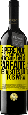 39,95 € Envoi gratuit | Vin rouge Édition RED MBE Réserve Le Père Noël a la clé pour maintenir une relation familiale parfaite: Les visites une fois par an Étiquette Jaune. Étiquette personnalisable Réserve 12 Mois Récolte 2016 Tempranillo