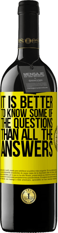 39,95 € Free Shipping | Red Wine RED Edition MBE Reserve It is better to know some of the questions than all the answers Yellow Label. Customizable label Reserve 12 Months Harvest 2015 Tempranillo