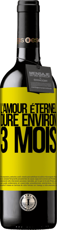 39,95 € Envoi gratuit | Vin rouge Édition RED MBE Réserve L'amour éternel dure environ 3 mois Étiquette Jaune. Étiquette personnalisable Réserve 12 Mois Récolte 2015 Tempranillo