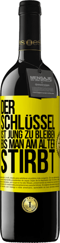 39,95 € Kostenloser Versand | Rotwein RED Ausgabe MBE Reserve Der Schlüssel ist jung zu bleiben, bis man am Alter stirbt Gelbes Etikett. Anpassbares Etikett Reserve 12 Monate Ernte 2016 Tempranillo