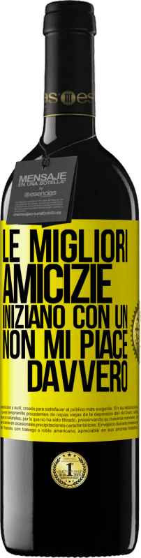 39,95 € Spedizione Gratuita | Vino rosso Edizione RED MBE Riserva Le migliori amicizie iniziano con un Non mi piace davvero Etichetta Gialla. Etichetta personalizzabile Riserva 12 Mesi Raccogliere 2015 Tempranillo