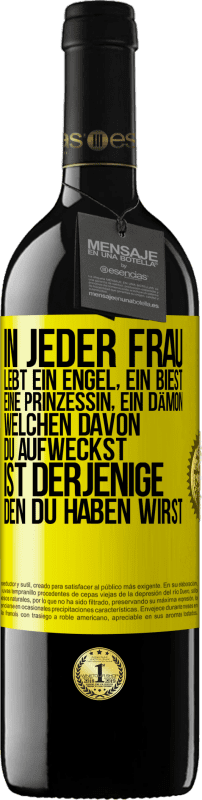 39,95 € Kostenloser Versand | Rotwein RED Ausgabe MBE Reserve In jeder Frau lebt ein Engel, ein Biest, eine Prinzessin, ein Dämon. Welchen davon du aufweckst, ist derjenige, den du haben wir Gelbes Etikett. Anpassbares Etikett Reserve 12 Monate Ernte 2015 Tempranillo