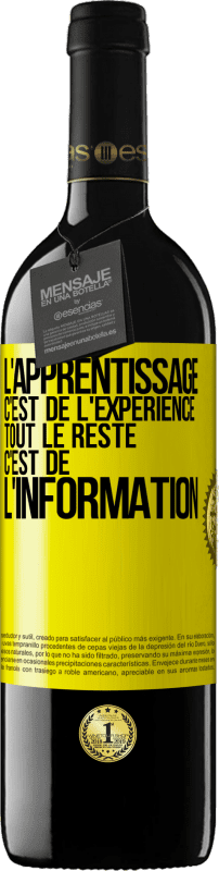 39,95 € Envoi gratuit | Vin rouge Édition RED MBE Réserve L'apprentissage c'est de l'expérience. Tout le reste c'est de l' information Étiquette Jaune. Étiquette personnalisable Réserve 12 Mois Récolte 2016 Tempranillo