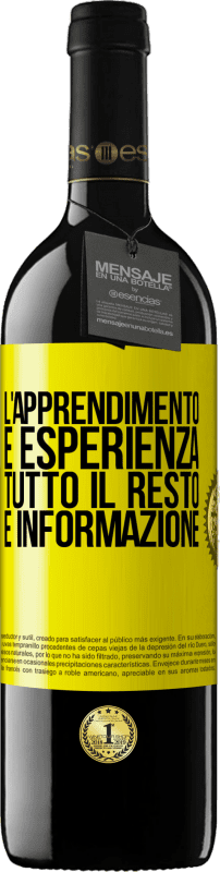 39,95 € Spedizione Gratuita | Vino rosso Edizione RED MBE Riserva L'apprendimento è esperienza. Tutto il resto è informazione Etichetta Gialla. Etichetta personalizzabile Riserva 12 Mesi Raccogliere 2015 Tempranillo