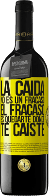 39,95 € Envío gratis | Vino Tinto Edición RED MBE Reserva La caída no es un fracaso. El fracaso es quedarte donde te caíste Etiqueta Amarilla. Etiqueta personalizable Reserva 12 Meses Cosecha 2014 Tempranillo