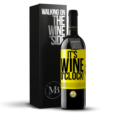 «It's wine o'clock!» Édition RED MBE Réserve