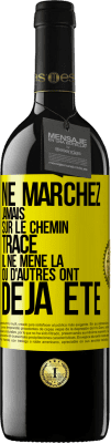 39,95 € Envoi gratuit | Vin rouge Édition RED MBE Réserve Ne marchez jamais sur le chemin tracé, il ne mène là où d'autres ont déjà été Étiquette Jaune. Étiquette personnalisable Réserve 12 Mois Récolte 2015 Tempranillo