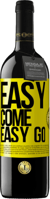 39,95 € 免费送货 | 红酒 RED版 MBE 预订 Easy come, easy go 黄色标签. 可自定义的标签 预订 12 个月 收成 2015 Tempranillo