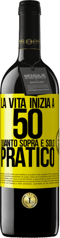 39,95 € Spedizione Gratuita | Vino rosso Edizione RED MBE Riserva La vita inizia a 50 anni, quanto sopra è solo pratico Etichetta Gialla. Etichetta personalizzabile Riserva 12 Mesi Raccogliere 2015 Tempranillo