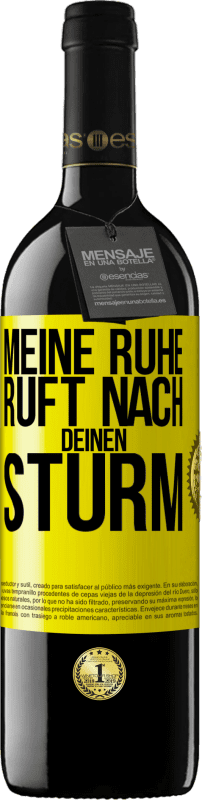 39,95 € Kostenloser Versand | Rotwein RED Ausgabe MBE Reserve Meine Ruhe ruft nach deinen Sturm Gelbes Etikett. Anpassbares Etikett Reserve 12 Monate Ernte 2015 Tempranillo