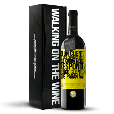 «Si un cliente te dice Conozco gente que cobra menos, responde Tengo clientes que pagan más» Edición RED MBE Reserva