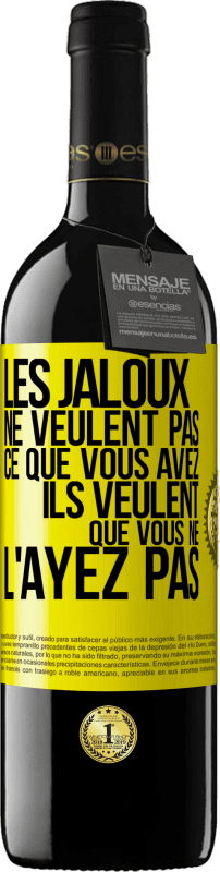 39,95 € Envoi gratuit | Vin rouge Édition RED MBE Réserve Les jaloux ne veulent pas ce que vous avez. Ils veulent que vous ne l'ayez pas Étiquette Jaune. Étiquette personnalisable Réserve 12 Mois Récolte 2015 Tempranillo