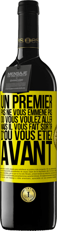 39,95 € Envoi gratuit | Vin rouge Édition RED MBE Réserve Un premier pas ne vous emmène pas où vous voulez aller, mais il vous fait sortir d'où vous étiez avant Étiquette Jaune. Étiquette personnalisable Réserve 12 Mois Récolte 2015 Tempranillo