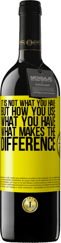 39,95 € 送料無料 | 赤ワイン REDエディション MBE 予約する それはあなたが持っているものではなく、あなたが持っているものをどのように使うか、何が違いを生むか 黄色のラベル. カスタマイズ可能なラベル 予約する 12 月 収穫 2016 Tempranillo