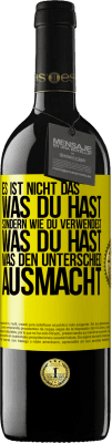 39,95 € Kostenloser Versand | Rotwein RED Ausgabe MBE Reserve Es ist nicht das, was du hast, sondern wie du verwendest, was du hast, was den Unterschied ausmacht Gelbes Etikett. Anpassbares Etikett Reserve 12 Monate Ernte 2014 Tempranillo