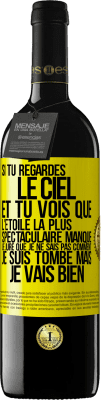 39,95 € Envoi gratuit | Vin rouge Édition RED MBE Réserve Si tu regardes le ciel et tu vois que l'étoile la plus spectaculaire manque, je jure que je ne sais pas comment je suis tombé ma Étiquette Jaune. Étiquette personnalisable Réserve 12 Mois Récolte 2016 Tempranillo