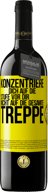 39,95 € Kostenloser Versand | Rotwein RED Ausgabe MBE Reserve Konzentriere dich auf die Stufe vor dir, nicht auf die gesamte Treppe Gelbes Etikett. Anpassbares Etikett Reserve 12 Monate Ernte 2015 Tempranillo