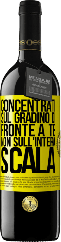 39,95 € Spedizione Gratuita | Vino rosso Edizione RED MBE Riserva Concentrati sul gradino di fronte a te, non sull'intera scala Etichetta Gialla. Etichetta personalizzabile Riserva 12 Mesi Raccogliere 2015 Tempranillo