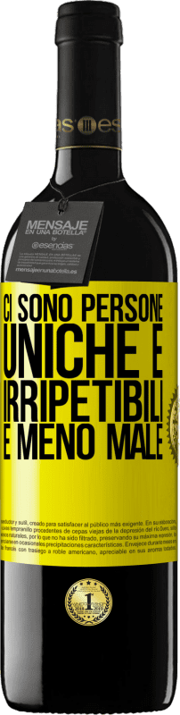 39,95 € Spedizione Gratuita | Vino rosso Edizione RED MBE Riserva Ci sono persone uniche e irripetibili. E meno male Etichetta Gialla. Etichetta personalizzabile Riserva 12 Mesi Raccogliere 2015 Tempranillo