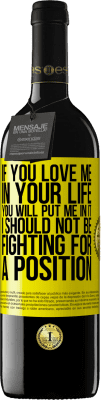 39,95 € Free Shipping | Red Wine RED Edition MBE Reserve If you love me in your life, you will put me in it. I should not be fighting for a position Yellow Label. Customizable label Reserve 12 Months Harvest 2016 Tempranillo