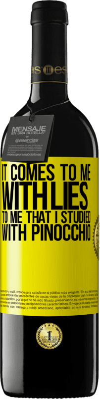 39,95 € Free Shipping | Red Wine RED Edition MBE Reserve It comes to me with lies. To me that I studied with Pinocchio Yellow Label. Customizable label Reserve 12 Months Harvest 2015 Tempranillo