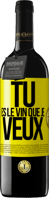 39,95 € Envoi gratuit | Vin rouge Édition RED MBE Réserve Tu es le vin que je veux Étiquette Jaune. Étiquette personnalisable Réserve 12 Mois Récolte 2015 Tempranillo