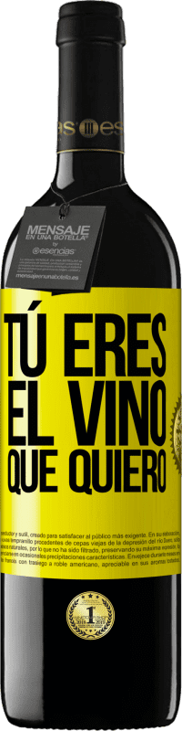 39,95 € Envío gratis | Vino Tinto Edición RED MBE Reserva Tú eres el vino que quiero Etiqueta Amarilla. Etiqueta personalizable Reserva 12 Meses Cosecha 2016 Tempranillo