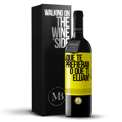 «¿Que te prefieran, o que te elijan?» Edición RED MBE Reserva